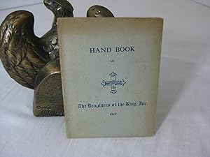 Seller image for HAND BOOK OF THE DAUGHTERS OF THE KING. 1919 for sale by Frey Fine Books