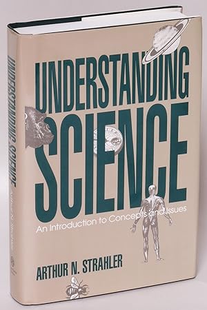Understanding Science: An Introduction to Concepts and Issues