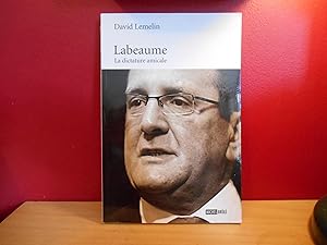 Labeaume, la dictature amicale