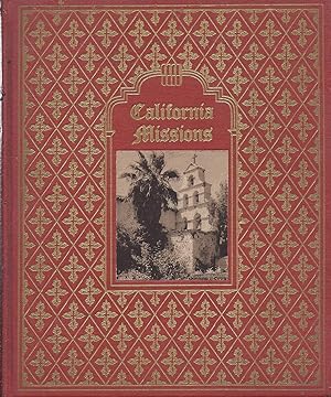 Seller image for California Missions A Guide To The Historic Trails of the Padres for sale by Charles Lewis Best Booksellers