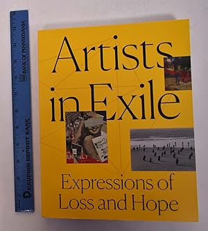 Image du vendeur pour Artists in Exile: Expressions of Loss and Hope mis en vente par Mullen Books, ABAA