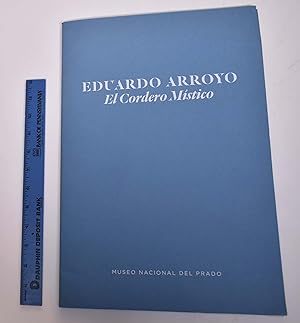 Imagen del vendedor de Eduardo Arroyo: El Cordero Mistico a la venta por Mullen Books, ABAA