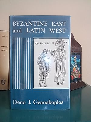 Bild des Verk�ufers f�r Byzantine East and Latin West: Two Worlds of Christendom in Middle Ages and Renaissance zum Verkauf von Library of Religious Thought