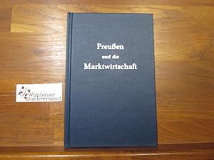 Bild des Verk�ufers f�r Preu�en und die Marktwirtschaft. Erhardt B�decker zum Verkauf von Wimbauer Buchversand