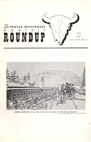 Bild des Verkufers fr The Denver Westerners' Monthly Roundup: May 1961, Vol 17, No. 5 zum Verkauf von Clausen Books, RMABA