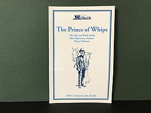 Imagen del vendedor de The Prince of Whips: The Life and Works of the Blue Mountains Pioneer Harry Peckman a la venta por Bookwood