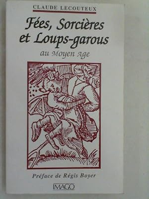 Bild des Verkufers fr Fes, Sorcires et Loups-Garous au Moyen Age : Histoire du double, zum Verkauf von Antiquariat Maiwald