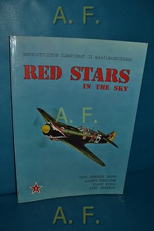 Seller image for Red stars in the sky 1 : Neuvostoliiton Ilmavoimat ii maailmansodassa = Soviet air force in World War Two. for sale by Antiquarische Fundgrube e.U.