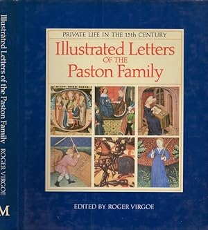 Private Life in the Fifteenth Century: Illustrated Letters of the Paston Family