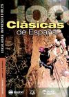 Seller image for Cien clsicas de Espaa : escaladas imprenscindibles for sale by AG Library