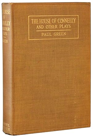 Immagine del venditore per [Association Copy] THE HOUSE OF CONNELLY AND OTHER PLAYS: THE HOUSE OF CONNELLY; POTTER'S FIELD; TREAD THE GREEN GRASS venduto da Michael Pyron, Bookseller, ABAA
