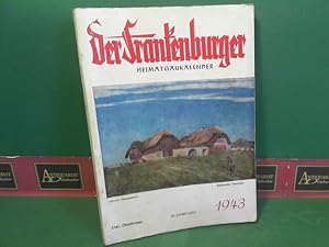 Seller image for Der Frankenburger - Heimatgaukalender III.Jahrgang 1943 - Kalender f�r Stadt und Land im Gau Oberdonau. for sale by Antiquariat Deinbacher