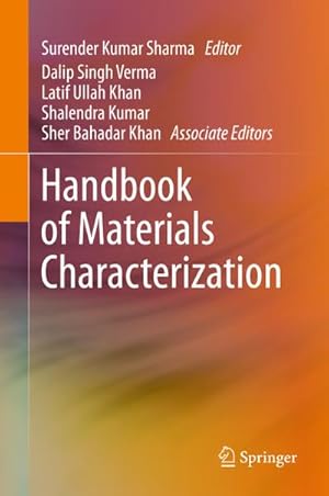 Bild des Verk�ufers f�r Handbook of Materials Characterization zum Verkauf von AHA-BUCH GmbH