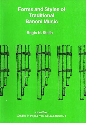 Bild des Verkufers fr Forms and Styles of Traditional Banoni music (Apwitihire: Studies in Papua New Guinea Musics, 1) zum Verkauf von Masalai Press