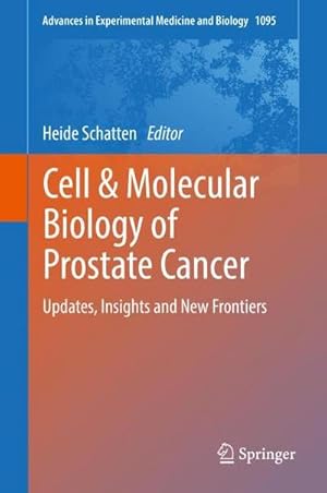 Bild des Verk�ufers f�r Cell & Molecular Biology of Prostate Cancer : Updates, Insights and New Frontiers zum Verkauf von AHA-BUCH GmbH
