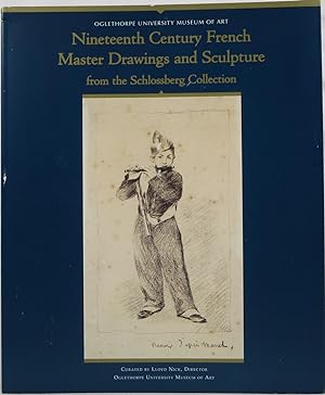 Imagen del vendedor de Nineteenth Century French Master Drawings and Sculpture from the Schlossberg Collection a la venta por Newbury Books