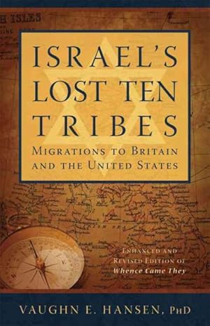 Seller image for Israel's Lost Ten Tribes : Migrations to Britain and the United States for sale by GreatBookPrices