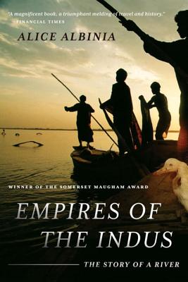 Imagen del vendedor de Empires of the Indus: The Story of a River (Paperback or Softback) a la venta por BargainBookStores