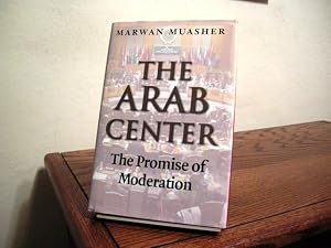 Imagen del vendedor de The Arab Center: The Promise of Moderation a la venta por Bungalow Books, ABAA