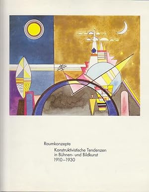 Bild des Verkufers fr Raumkonzepte. Konstruktivistische Tendenzen in Bhnen und Bildkunst 1910 - 1930. zum Verkauf von Bcher bei den 7 Bergen