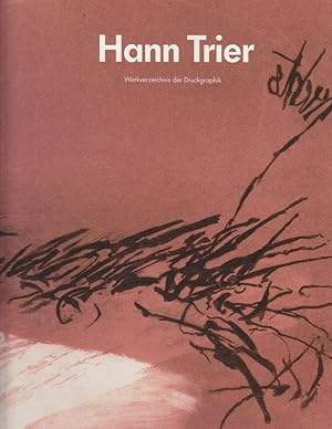 Bild des Verkufers fr Hann Trier : Werkverzeichnis der Druckgraphik / Uta Gerlach-Laxner. Mit einem Beitr. von Alfred M. Fischer zum Verkauf von Bcher bei den 7 Bergen