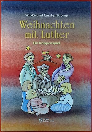Bild des Verkufers fr Weihnachten mit Luther. Ein Krippenspiel zum Verkauf von biblion2