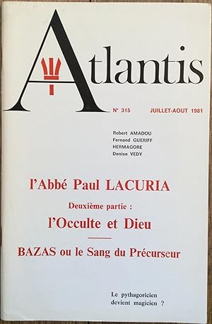 Revue Atlantis n°315 (juillet-août 1981) : L'Abbé Paul Lacuria, Deuxième partie : l'Occulte et Di...