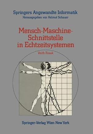 Seller image for Mensch-Maschine-Schnittstelle in Echtzeitsystemen. Springers angewandte Informatik. for sale by Antiquariat Thomas Haker GmbH & Co. KG