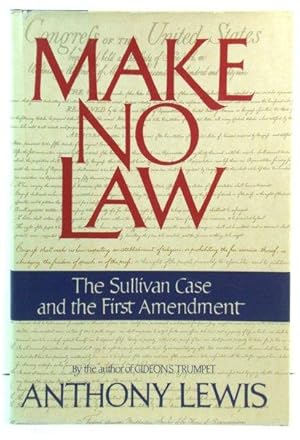 Immagine del venditore per Make No Law: The Sullivan Case and the First Amendment venduto da PsychoBabel & Skoob Books