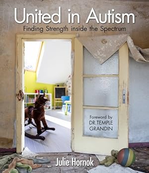 Imagen del vendedor de United in Autism : Finding Strength Inside the Spectrum a la venta por GreatBookPrices
