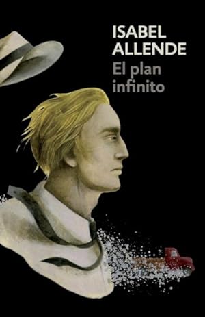 Imagen del vendedor de El plan infinito/ The Infinite Plan -Language: spanish a la venta por GreatBookPrices