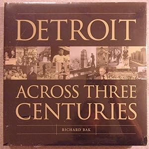 Seller image for Detroit: Across Three Centuries for sale by Book Nook