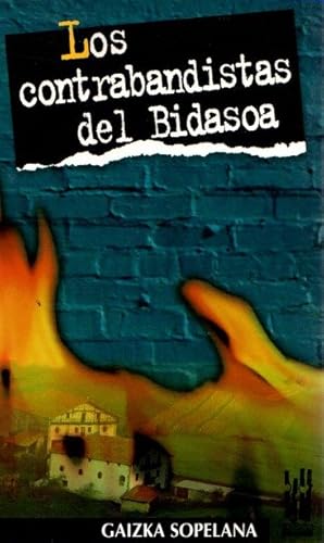 Bild des Verkufers fr Los contrabandistas del Bidasoa . zum Verkauf von Librera Astarloa