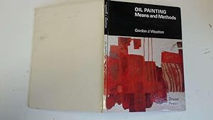 Seller image for Oil Painting: Means and Methods for sale by Goldstone Rare Books