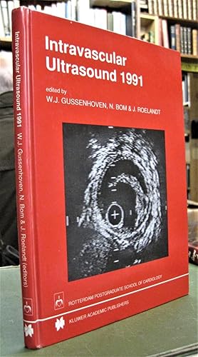 Intravascular Ultrasound 1991 - Rotterdam Postgraduate School of Cardiology