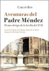 Seller image for Aventuras de Padre Mndez: Pcaro clrigo de la Sevilla del XVII for sale by AG Library