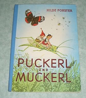 Puckerl und Muckerl, die faulen Zwerge. Bilder von E. Kutzer. Schreibschriftausgabe.