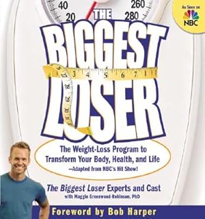 Imagen del vendedor de The Biggest Loser: The Weight-Loss Program to Transform Your Body, Health, and Life (Paperback or Softback) a la venta por BargainBookStores