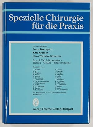 Seller image for Spezielle Chirurgie fr die Praxis. 1/2.Bd.: Brustdrse - Thorax - Gefe - Neurochirurgie. for sale by Antiq. F.-D. Shn - Medicusbooks.Com