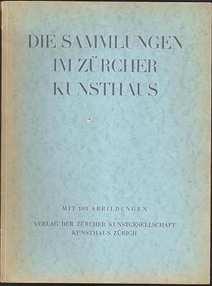 Seller image for Neujahrsblatt der Zrcher Kunstgesellschaft 1933. Die Sammlungen im Zrcher Kunsthaus for sale by Antiquariat Andreas Schwarz