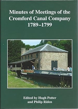 Seller image for Minutes of Meetings of the Cromford Canal Company 1789 - 1799 for sale by Delph Books PBFA Member