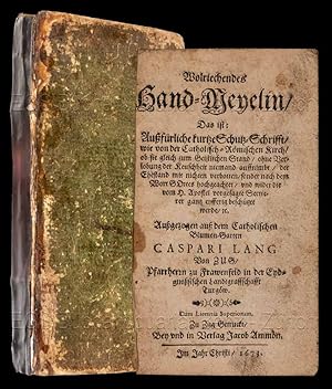 Imagen del vendedor de Wolriechendes Hand-Meyelin. Das ist: Aussfrliche kurtze Schutz-Schrifft, wie von der Catholisch-Rmischen Kirch, ob sie zum Geistlichen Stand . a la venta por EOS Buchantiquariat Benz