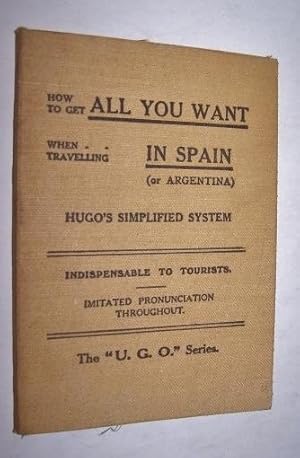 HOW TO GET ALL YOU WANT WHEN TRAVELLING IN SPAIN or ARGENTINA [HUGO'S SIMPLIFIED SYSTEM]