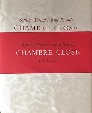 Rheims, Bettina. Chambre Close. Eine Fiktion.