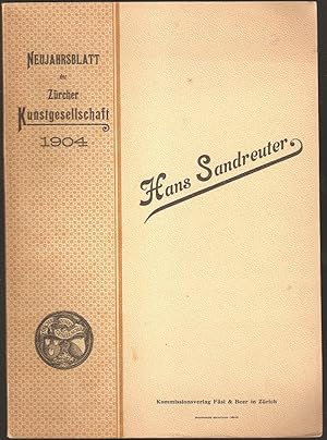 Bild des Verkufers fr Neujahrsblatt der Zrcher Kunstgesellschaft 1904. Hans Sandreuter (1850-1901) zum Verkauf von Antiquariat Andreas Schwarz
