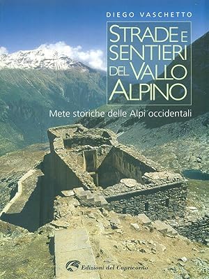 Bild des Verkufers fr Strade e sentieri del Vallo Alpino zum Verkauf von Librodifaccia