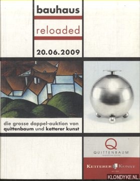 Immagine del venditore per Bauhaus reloaded 20.06.2009. Die grosse doppel-auktion von Quittenbaum und Ketterer Kunst venduto da Klondyke