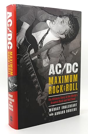 Seller image for AC/DC Maximum Rock & Roll: the Ultimate Story of the World'S Greatest Rock-And-Roll Band for sale by Rare Book Cellar