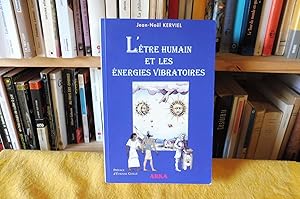 L'Être Humain Et Les Energies Vibratoires