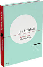 Seller image for Jan Tschichold: Mestre da Tipografia. Vida, Obra & Legado. [ Portuguese language ] for sale by Frans Melk Antiquariaat